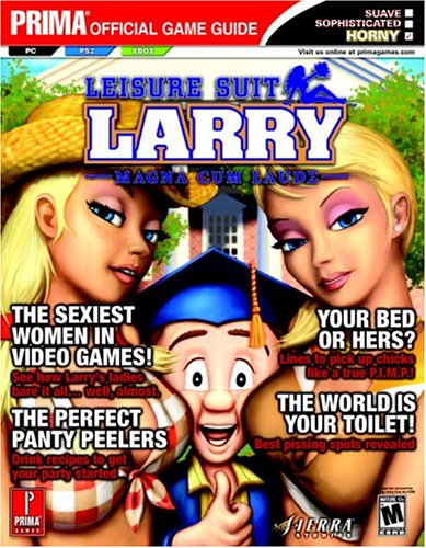 Leisure Suit Larry: Magna Cum Laude: Official Strategy Guide (Prima's Official Strategy Guides)