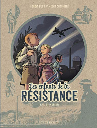 Les Enfants de la Résistance - Tome 3 - Les Deux géants (Les Enfants de la Résistance, 3)