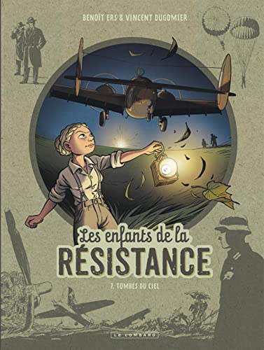 Les Enfants de la Résistance - Tome 7 - Tombés du ciel (Les Enfants de la Résistance, 7)