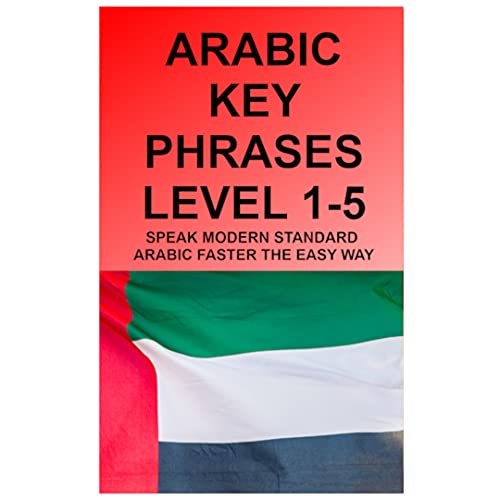 Level 1 - 5 Arabic Key Phrases (English Edition)