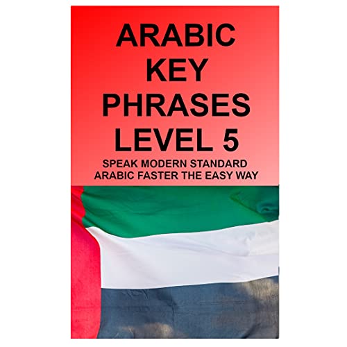 Level 5 Arabic Key Phrases (English Edition)