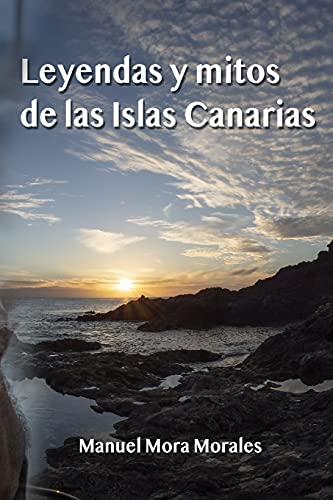 Leyendas y mitos de las Islas Canarias