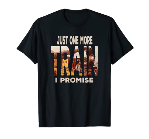 Locomotora Vintage Divertida Solo Un Tren Más Prometo Camiseta