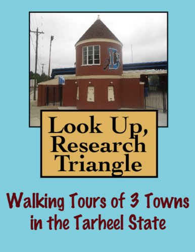 Look Up, Piedmont Triad! Walking Tours of 5 Towns In The Tarheel State (Look Up, America! Series) (English Edition)