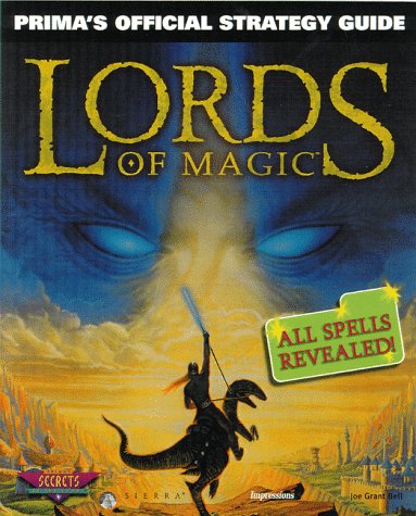 Lords of Magic: Strategy Guide (Secrets of the Games Series)