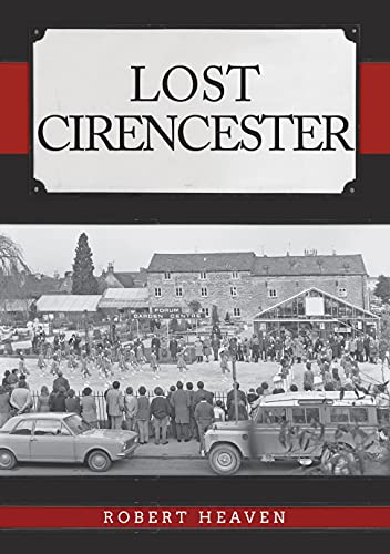 Lost Cirencester (English Edition)