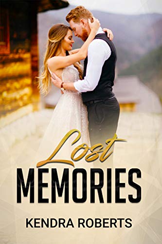 Lost Memories: A Sweet Contemporary Short Story Romance (Love Reunion, Book 3) (English Edition)