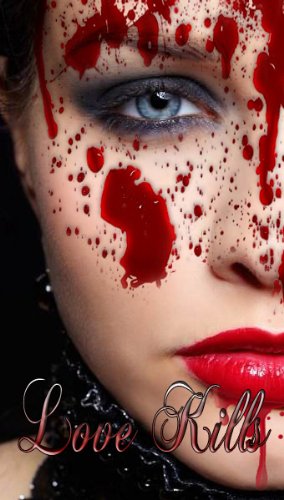 Love Kills (English Edition)