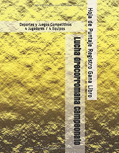 Lucha Grecorromana Campeonato - Deportes y Juegos Competitivos - 4 Jugadores / 4 Equipos - Hoja de Puntaje Registro Gana Libro