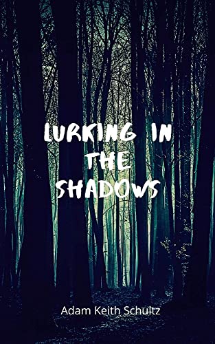 Lurking in the Shadows (English Edition)