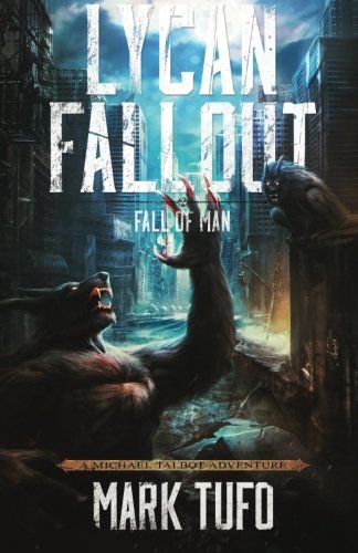 Lycan Fallout 2: Fall Of Man: Volume 2