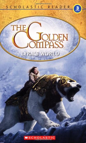 Lyra's World Reader Level 3 (The Golden Compass)