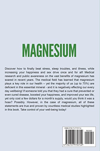 Magnesium: Reduce Stress, Cure Insomnia, Prevent Illness, And Boost Your Happiness And Sex Drive In 7 Days: 1 ((Supplements, Vitamins, Minerals))