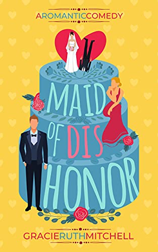 Maid of Dishonor (Love Mishaps Book 1) (English Edition)