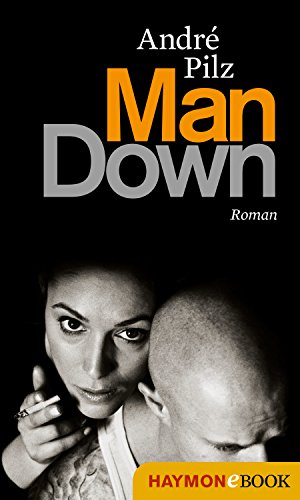 Man Down: Roman (HAYMON TASCHENBUCH) (German Edition)