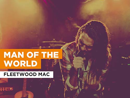 Man Of The World al estilo de Fleetwood Mac