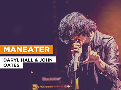 Maneater al estilo de Daryl Hall & John Oates