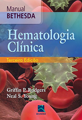 Manual Bethesda de hematologia clínica (Portuguese Edition)