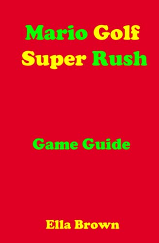 Mario Golf Super Rush Game Guide