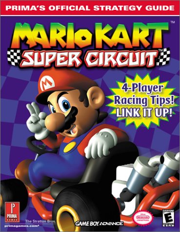 Mario Kart Super Circuit: Official Strategy Guide (Prima's Official Strategy Guides)