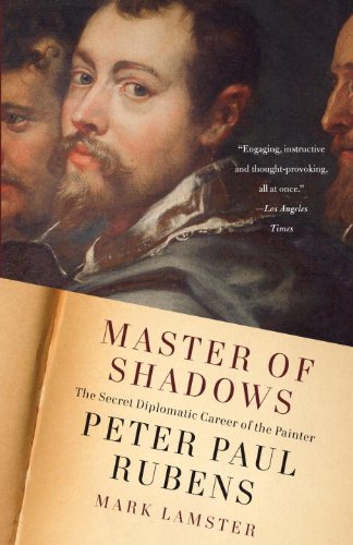 Master of Shadows: The Secret Diplomatic Career of the Painter Peter Paul Rubens (English Edition)