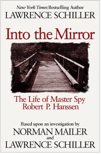 Master Spy: The Life of Robert P. Hanssen (English Edition)