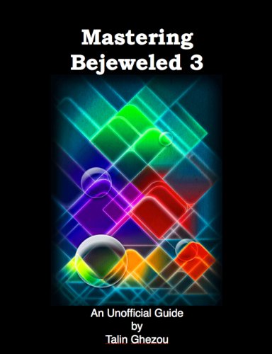 Mastering Bejeweled 3 (English Edition)
