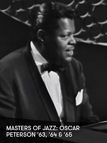 Masters of Jazz: Oscar Peterson '63, '64 and '65