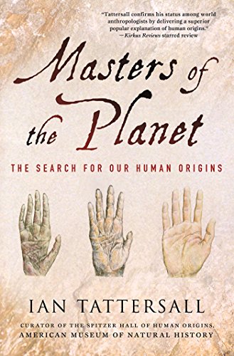 Masters of the Planet: The Search for Our Human Origins (MacSci) (English Edition)