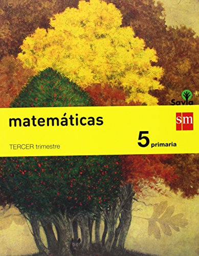 Matemáticas. 5 Primaria. Savia - Pack de 3 libros - 9788467569933: Matematicas 5 Primaria
