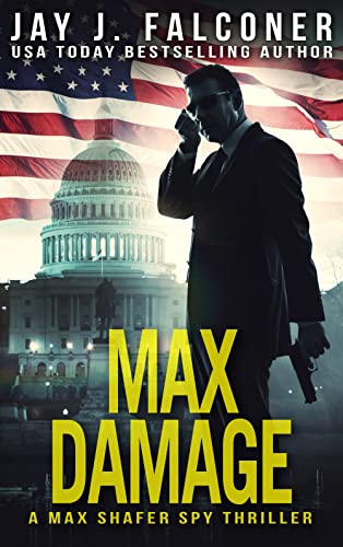 Max Damage: A Max Shafer Spy Thriller (English Edition)