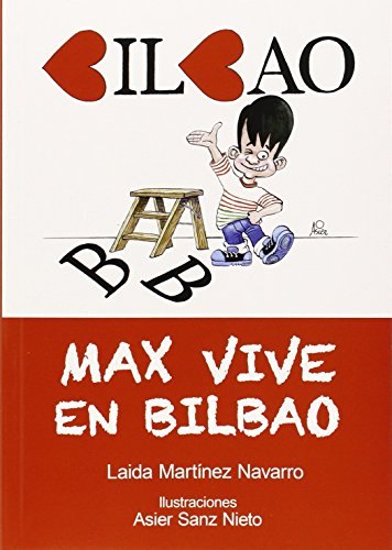 Max vive en Bilbao (Más Fácil (Lectura Fácil))