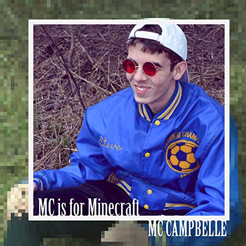 M.C. is for Minecraft