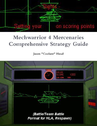 Mechwarrior 4 Mercenaries Comprehensive Strategy Guide