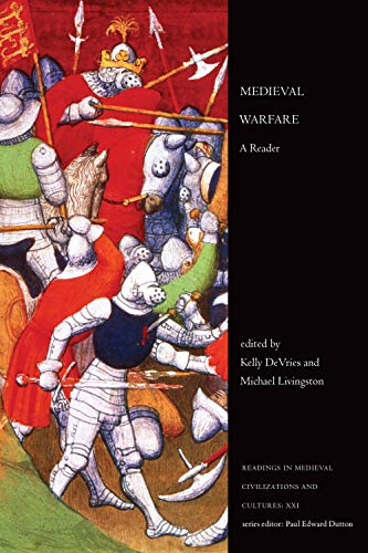 Medieval Warfare: A Reader (Readings in Medieval Civilizations and Cultures Book 21) (English Edition)