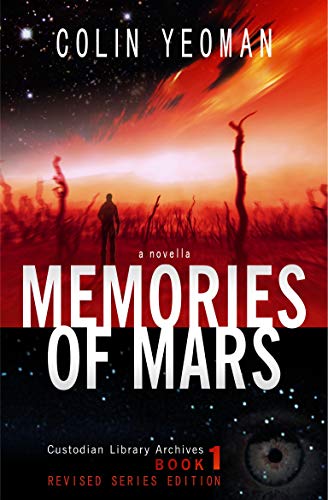 Memories of Mars (Custodian Library Archives Book 1) (English Edition)