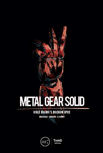 Metal Gear Solid: Hideo Kojima’s Magnum Opus (English Edition)