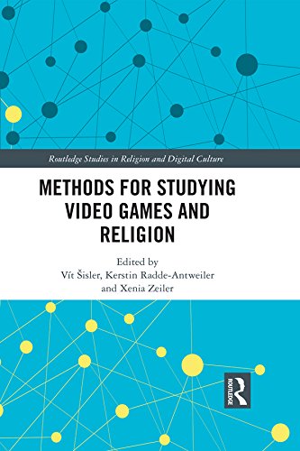 Methods for Studying Video Games and Religion (Routledge Studies in Religion and Digital Culture) (English Edition)