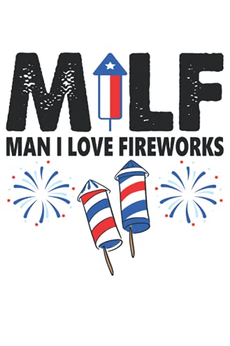 MILF Man I Love Fireworks Notebook