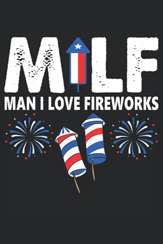 MILF Man I Love Fireworks Notebook