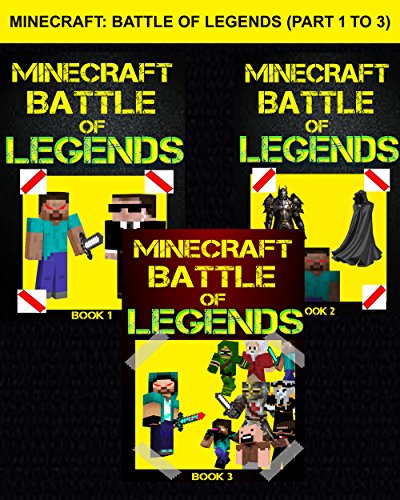 Minecraft: Battle of Legends (Part 1 to 3) (English Edition)