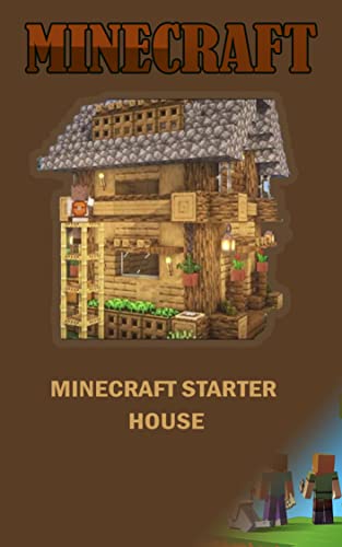 Minecraft: Build a Day Starter House, Forest Cottage Survival House, Modern Room Simple Interior Design, Survival Base Tutorial (English Edition)