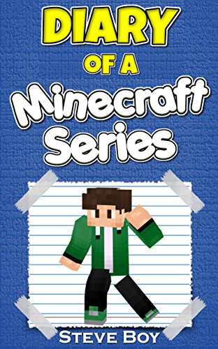 Minecraft: Diary of a Minecraft Series (An Unofficial Minecraft Book): Minecraft Books for Kids (English Edition)