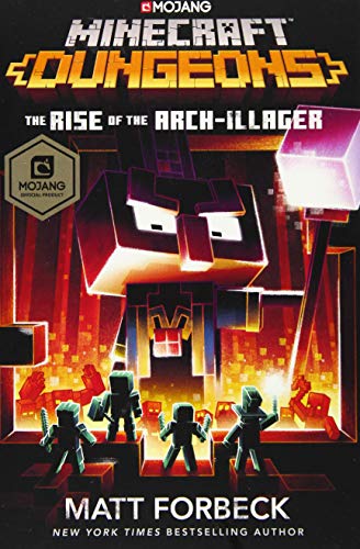 Minecraft Dungeons: The Rise of the Arch-Illager: An Official Minecraft Novel