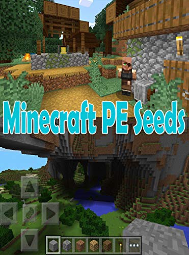 Minecraft Pe Seeds : The Amazing Tips & Tricks and More! (English Edition)