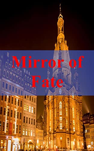 Mirror of Fate (French Edition)