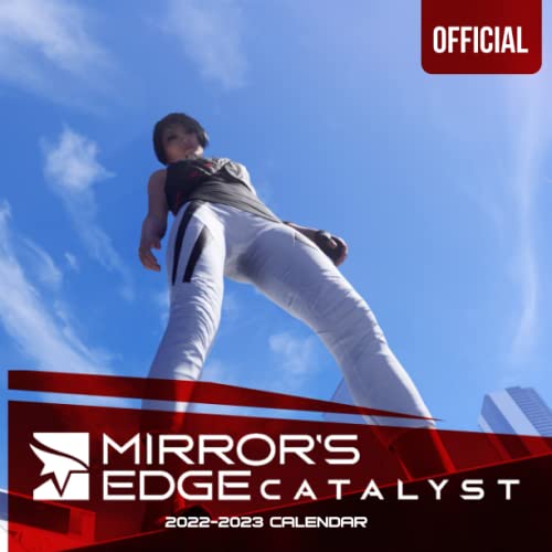 Mirror’s Edge Catalyst: OFFICIAL 2022 Calendar - Video Game calendar 2022 - Mirror’s Edge Catalyst -18 monthly 2022-2023 Calendar - Planner Gifts ... games Kalendar Calendario Calendrier).18