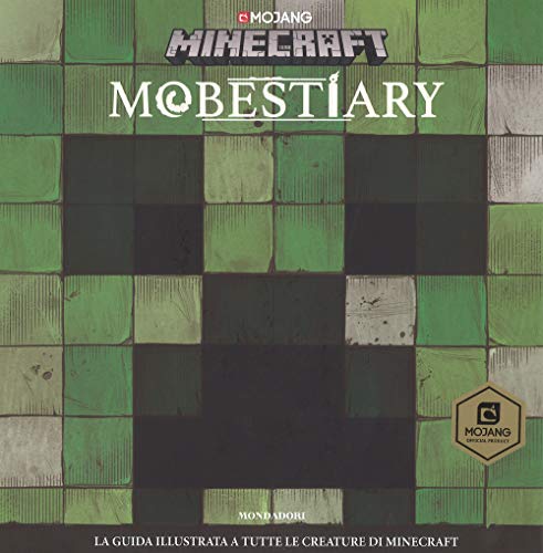 Mobestiary. La guida illustrata a tutte le creature di Minecraft (I grandi libri)
