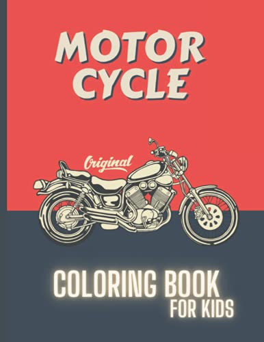 Motorcycle Coloring Book for Boys.Cool Motorcycles,Motorbikes,Scooters,Racing Motorcycles.