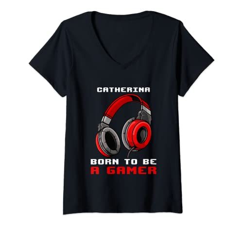Mujer Catherina - Born To Be A Gamer - Personalizado Camiseta Cuello V